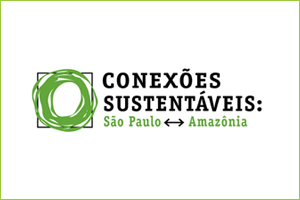 Conexões Sustentáveis: São Paulo - Amazônia
