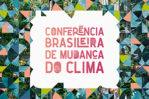Conferência Brasileira de Mudança do Clima