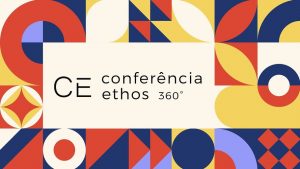 ETHOS CONFERÊNCIA ETHOS