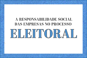 Guia - A Responsabilidade Social das Empresas no Processo Eleitoral 2022