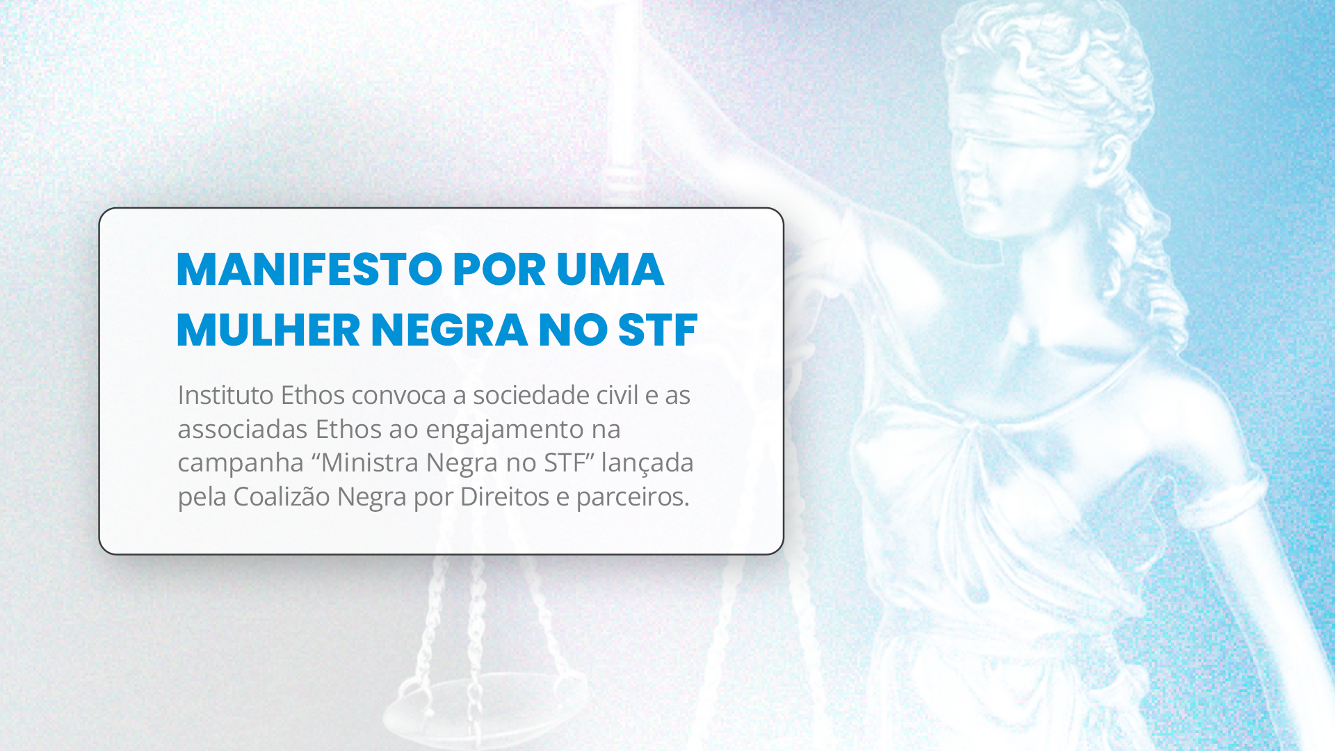 Posicionamento institucional: Manifesto por uma mulher negra no STF